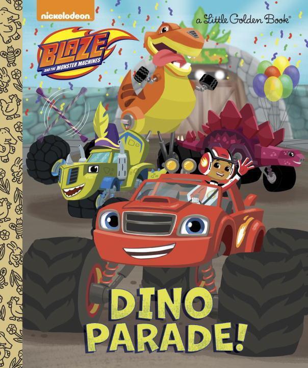 Cover: 9780399557958 | Dino Parade! (Blaze and the Monster Machines) | Mary Tillworth | Buch