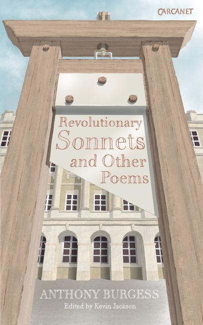 Cover: 9781857546163 | Revolutionary Sonnets | Anthony Burgess | Taschenbuch | Englisch