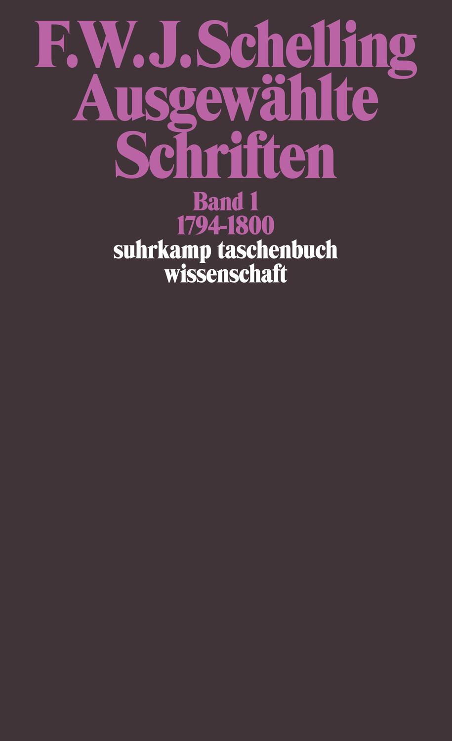 Cover: 9783518281215 | Ausgewählte Schriften I. 1794 - 1800 | Schelling | Taschenbuch | 1985