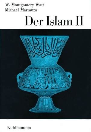Cover: 9783170057074 | Der Islam. Tl.2 | Politische Entwicklungen und theologische Konzepte