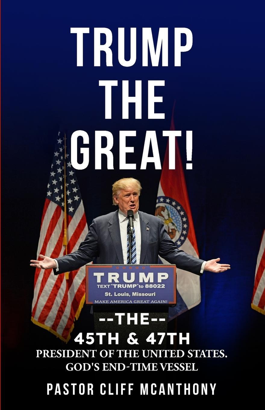 Cover: 9798989640812 | TRUMP THE GREAT! THE 45TH &amp; 47TH PRESIDENT OF THE UNITED STATES....