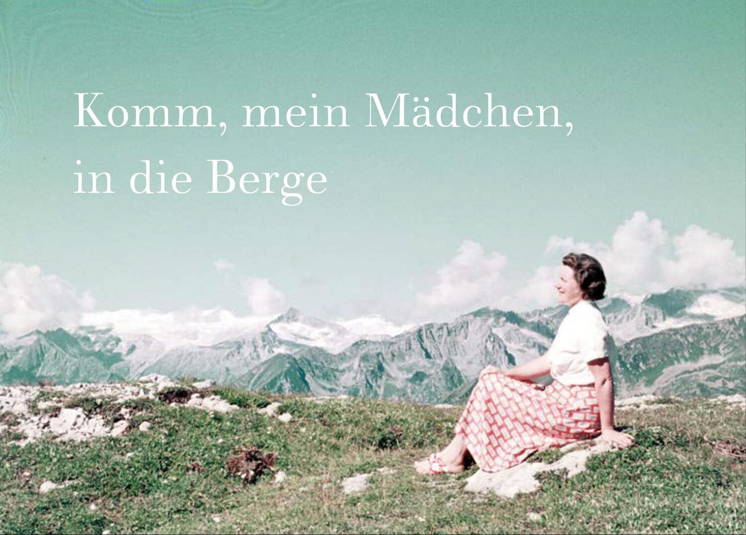 Cover: 9783968490007 | Komm, mein Mädchen, in die Berge (dt./engl.) | Buch | 104 S. | Deutsch