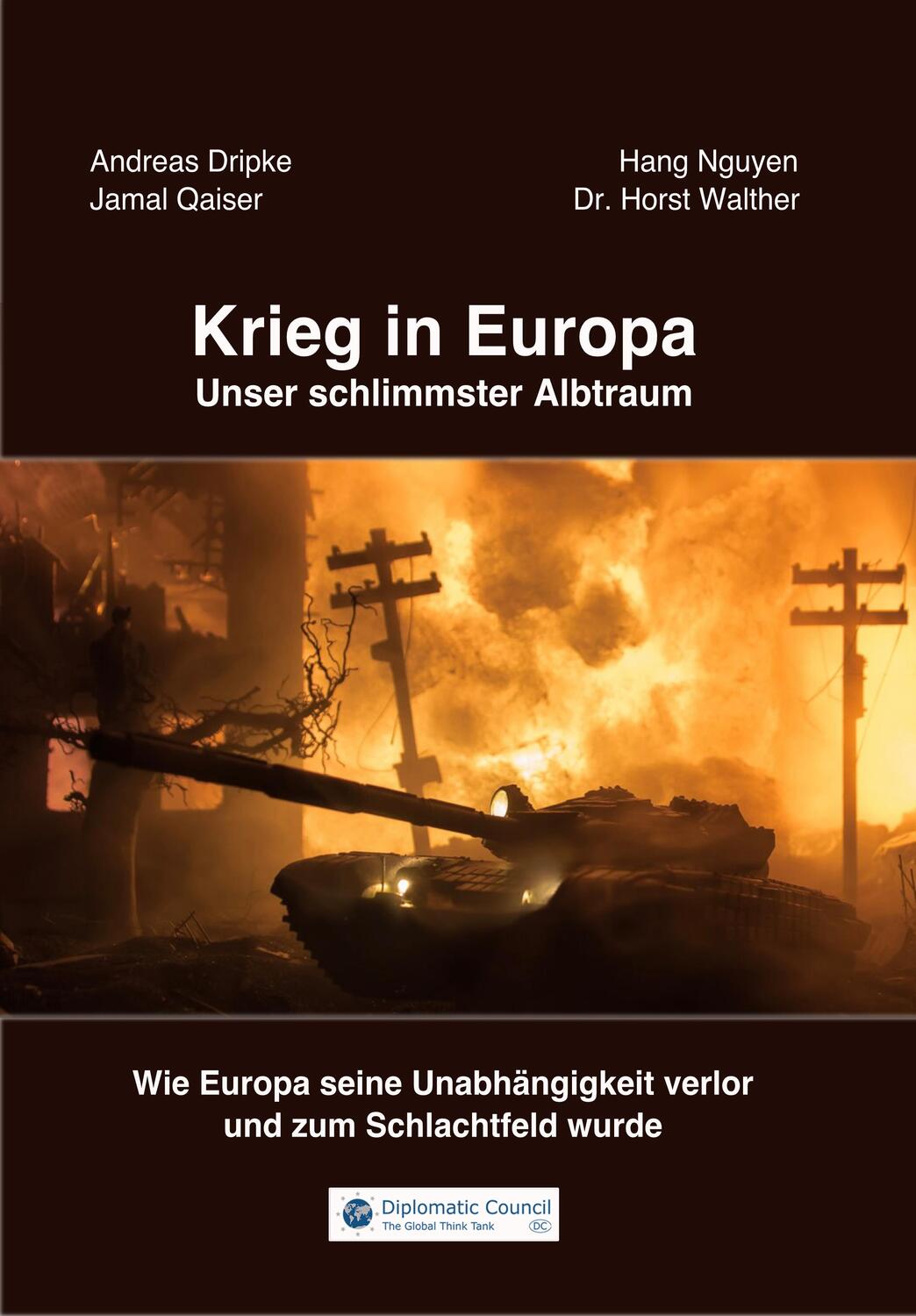 Cover: 9783986740269 | Krieg in Europa - Unser schlimmster Albtraum | Andreas Dripke (u. a.)