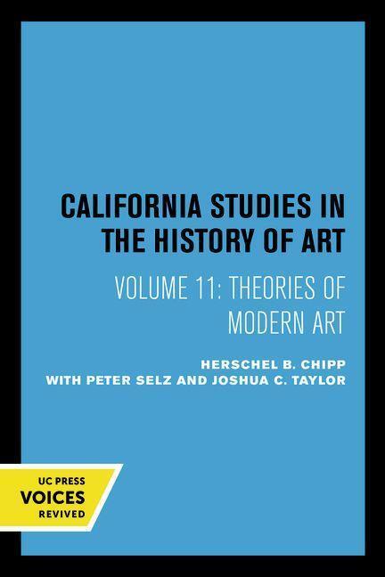 Cover: 9780520052567 | Theories of Modern Art | A Source Book by Artists and Critics | Chipp