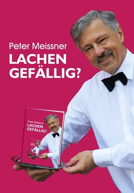 Cover: 9783990247785 | Lachen gefällig | Peter Meissner | Buch | 2018 | Kral, Berndorf