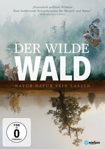 Cover: 4042564215236 | Der Wilde Wald - Natur Natur sein lassen | Deutsch | Lisa Eder | DVD