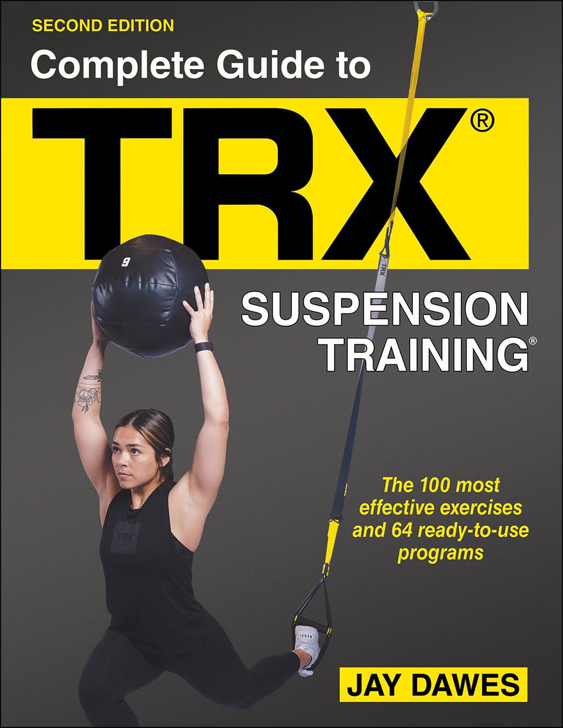Cover: 9781718213869 | Complete Guide to Trx(r) Suspension Training(r) | Jay Dawes | Buch
