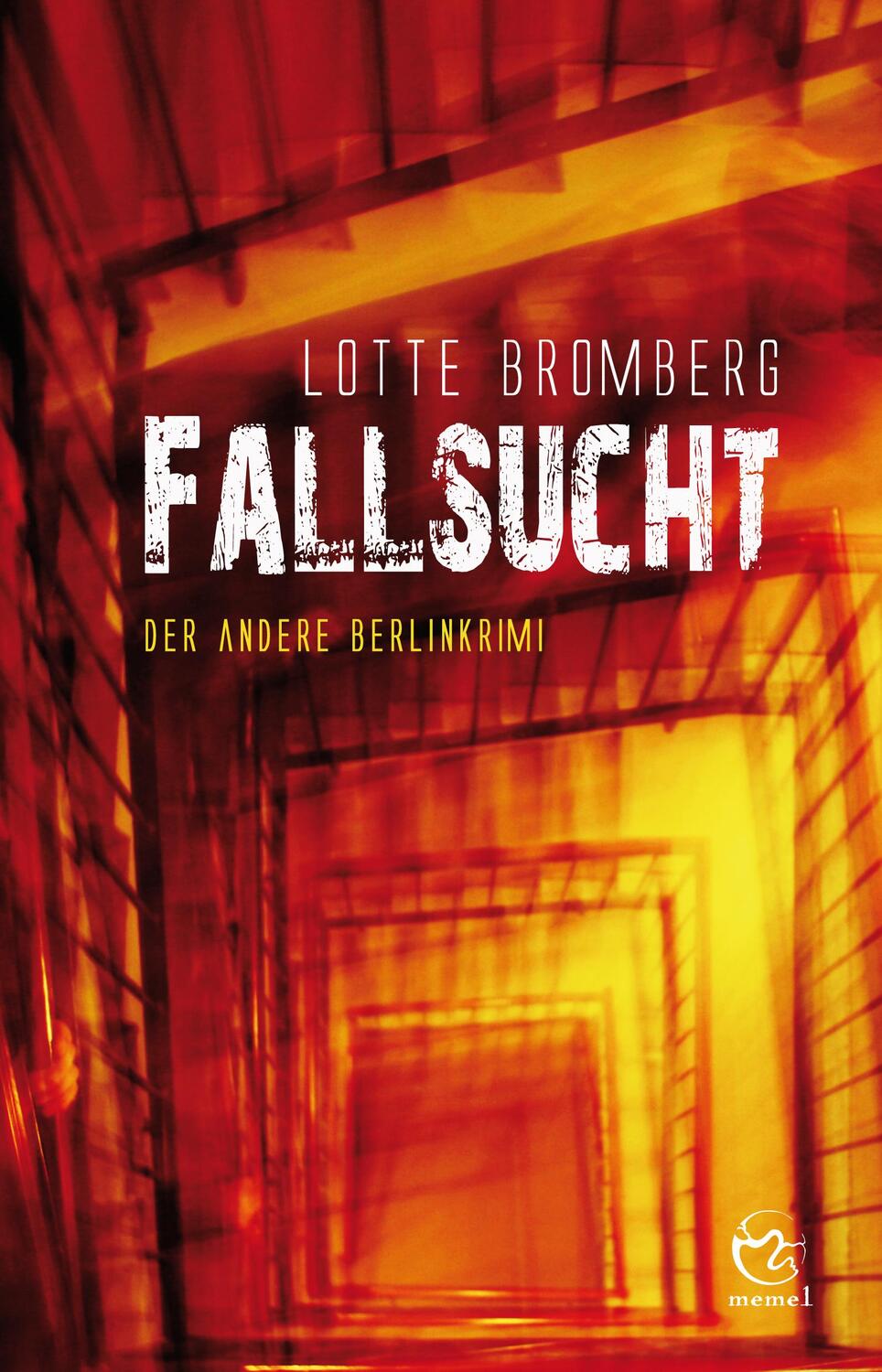 Cover: 9783945611104 | Fallsucht | Der andere Berlinkrimi | Lotte Bromberg | Taschenbuch