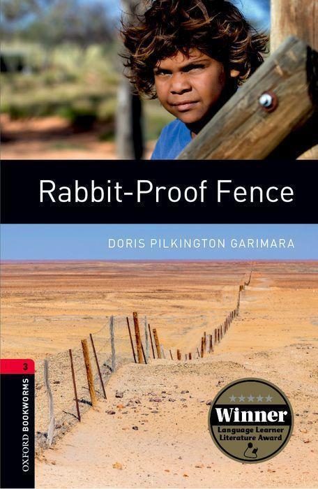 Cover: 9780194791441 | Oxford Bookworms Library: Level 3:: Rabbit-Proof Fence | Reader | Buch
