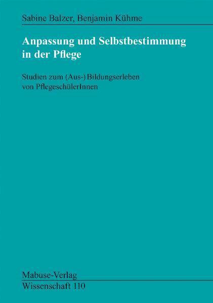 Cover: 9783940529459 | Anpassung und Selbstbestimmung in der Pflege | Sabine Balzer (u. a.)