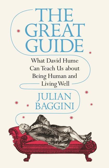 Cover: 9780691205434 | The Great Guide: What David Hume Can Teach Us about Being Human and...