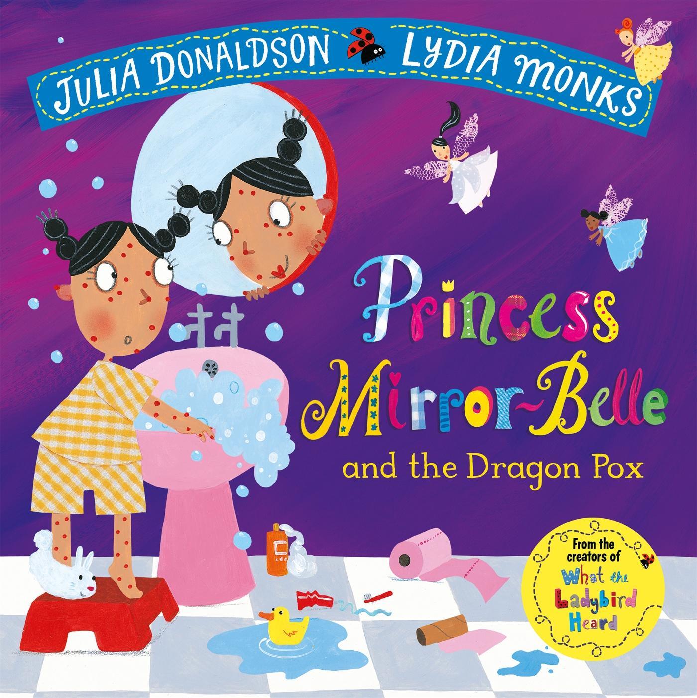 Cover: 9781509862658 | Princess Mirror-Belle and the Dragon Pox | Julia Donaldson | Buch