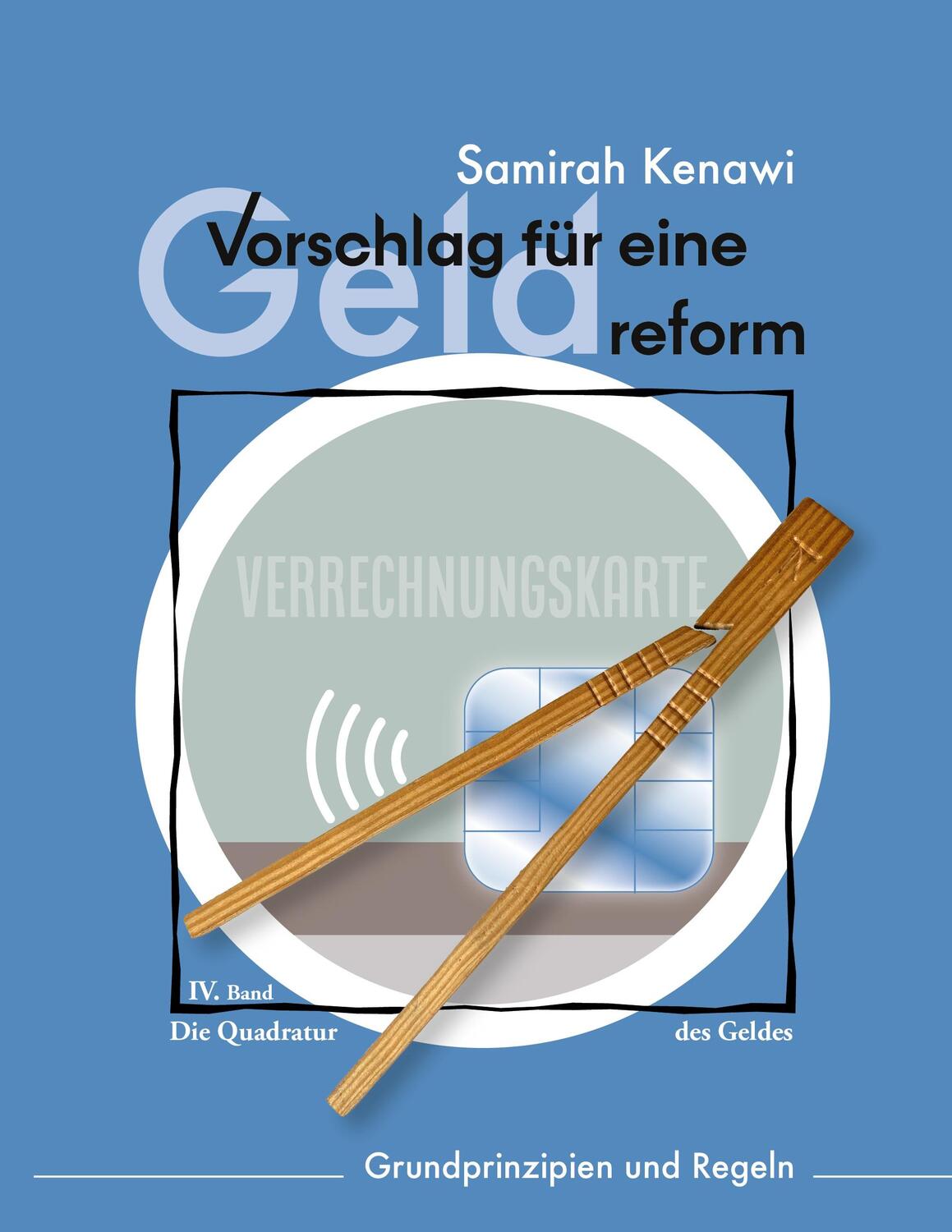 Cover: 9783752623963 | Vorschlag für eine Geldreform | Grundprinzipien und Regeln | Kenawi
