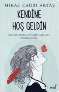 Cover: 9786257671217 | Kendine Hos Geldin | Mirac Cagri Aktas | Taschenbuch | Türkisch | 2021