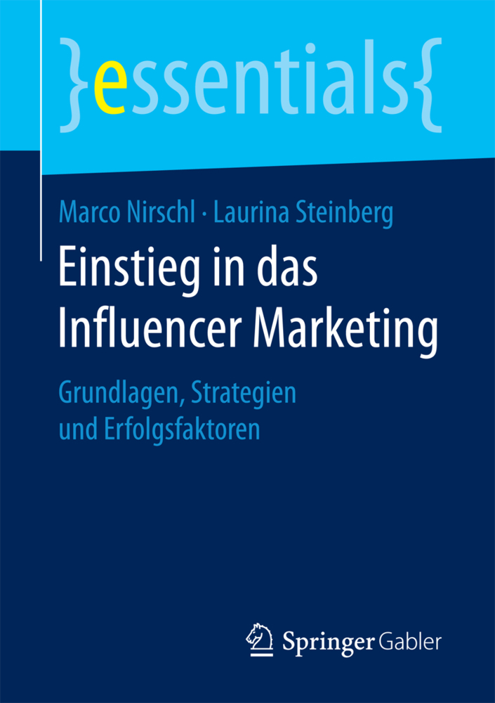 Cover: 9783658197445 | Einstieg in das Influencer Marketing | Marco Nirschl (u. a.) | Buch