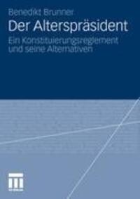 Cover: 9783531186474 | Der Alterspräsident | Benedikt Brunner | Taschenbuch | Paperback