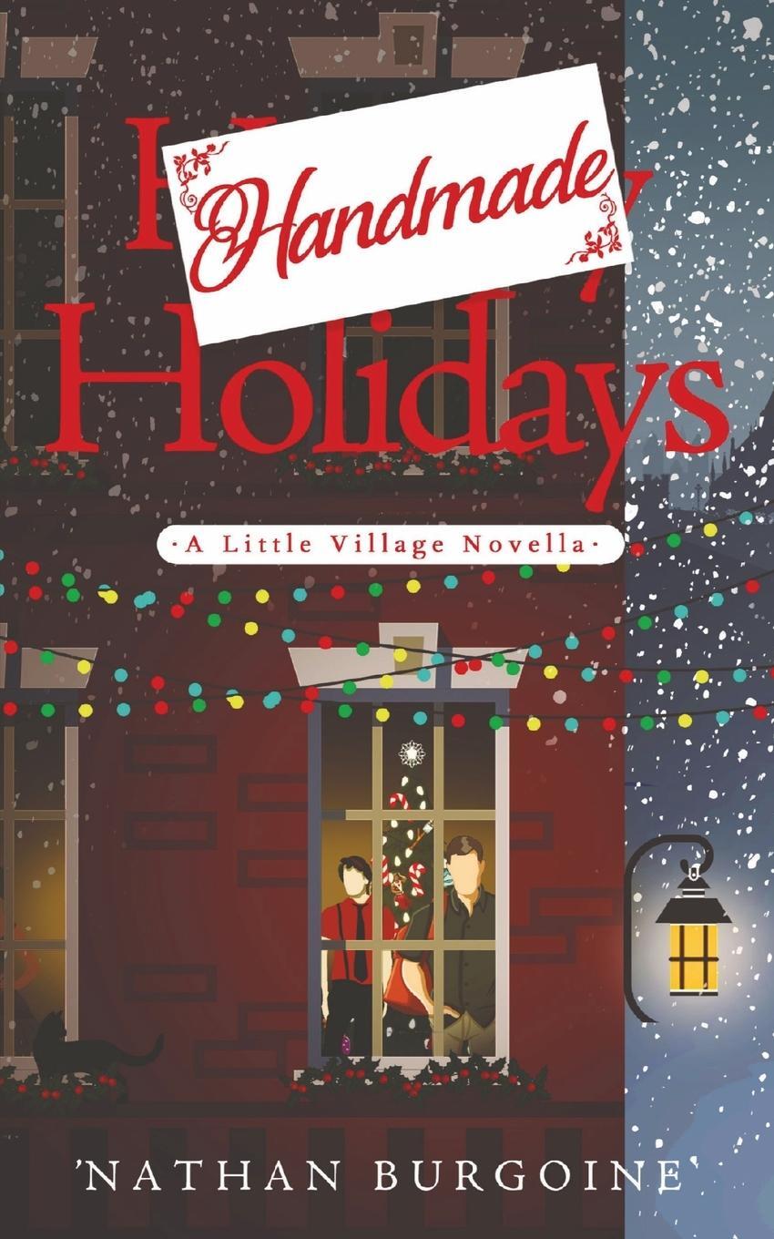 Cover: 9781777352349 | Handmade Holidays | 'Nathan Burgoine | Taschenbuch | Paperback | 2020