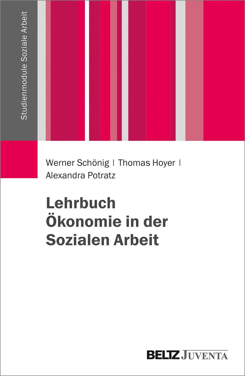 Cover: 9783779930860 | Lehrbuch Ökonomie in der Sozialen Arbeit | Werner Schönig (u. a.)
