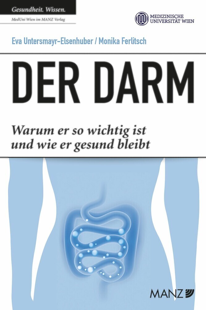 Cover: 9783214021962 | Der Darm | Eva Untersmayr-Elsenhuber (u. a.) | Taschenbuch | 2021