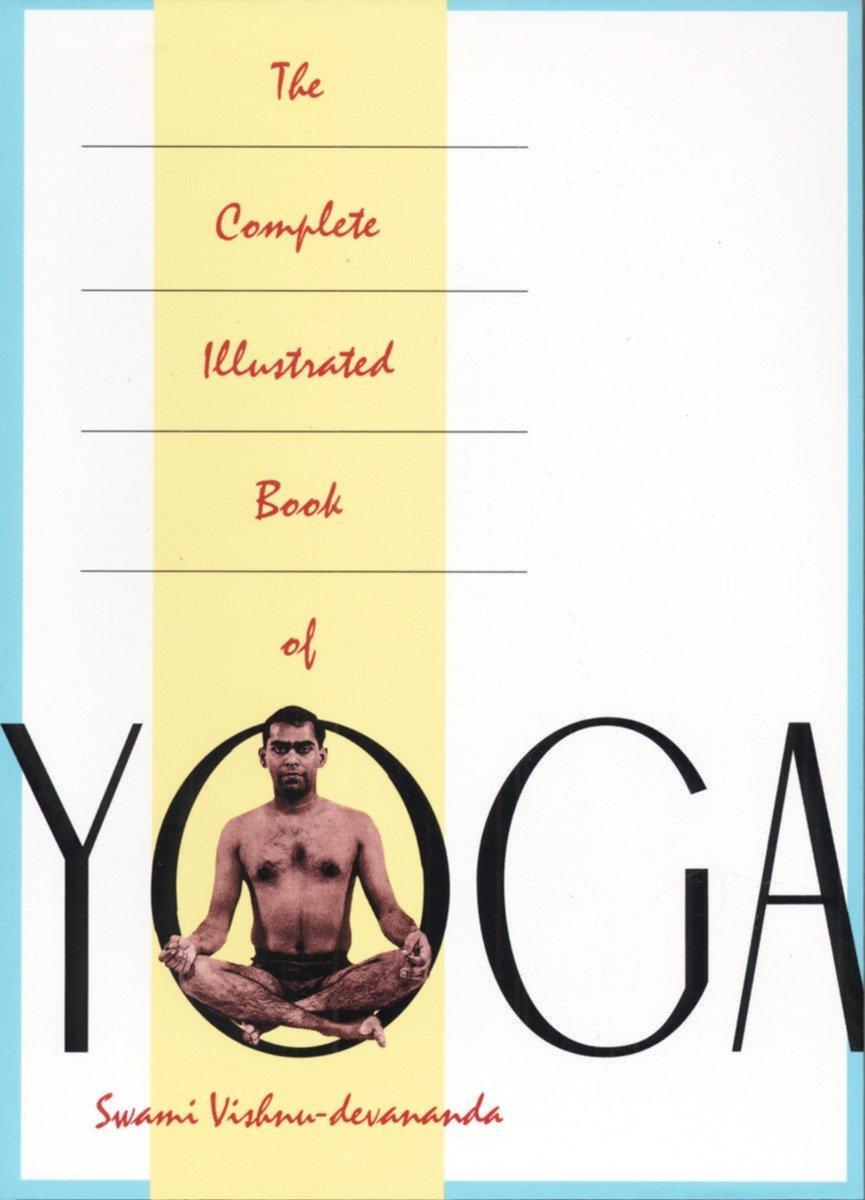 Cover: 9780517884317 | The Complete Illustrated Book of Yoga | Vishnu Devananda | Taschenbuch