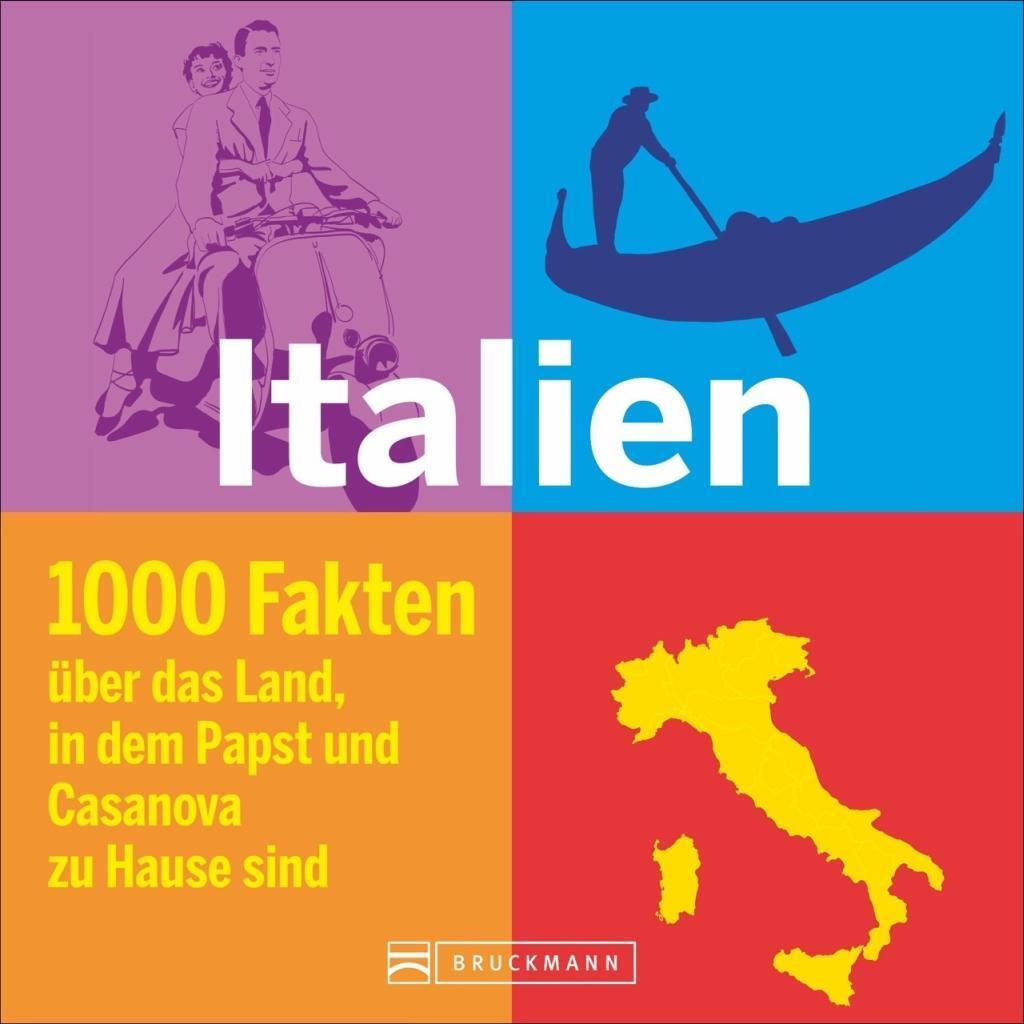 Cover: 9783734311611 | Italien in 1000 Fakten | Taschenbuch | 224 S. | Deutsch | 2018