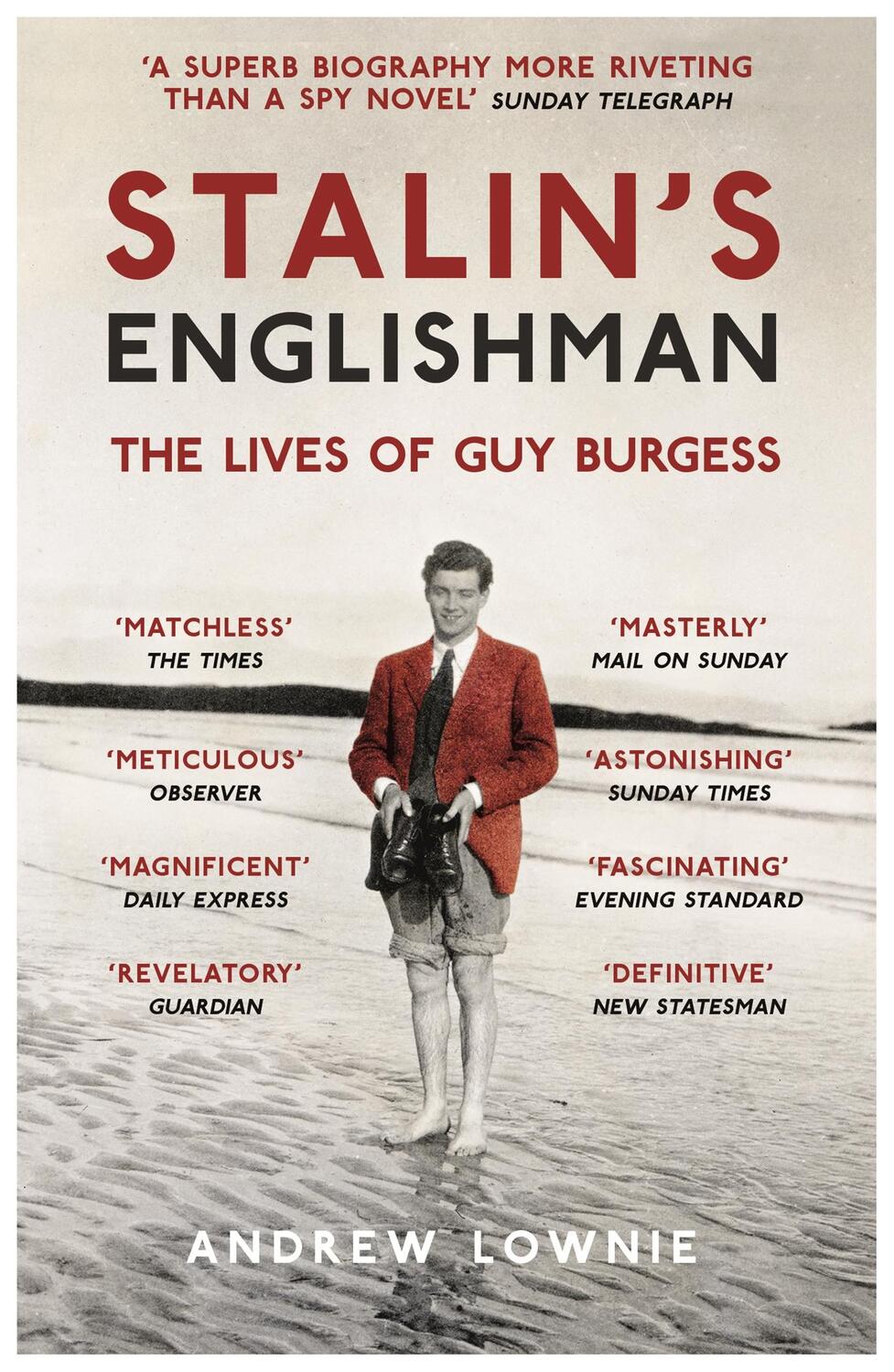 Cover: 9781473627383 | Stalin's Englishman: The Lives of Guy Burgess | Andrew Lownie | Buch