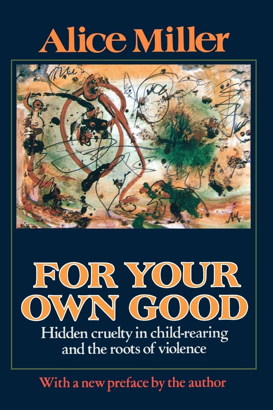 Cover: 9780374522698 | For Your Own Good | Alice Miller | Taschenbuch | Paperback | Englisch