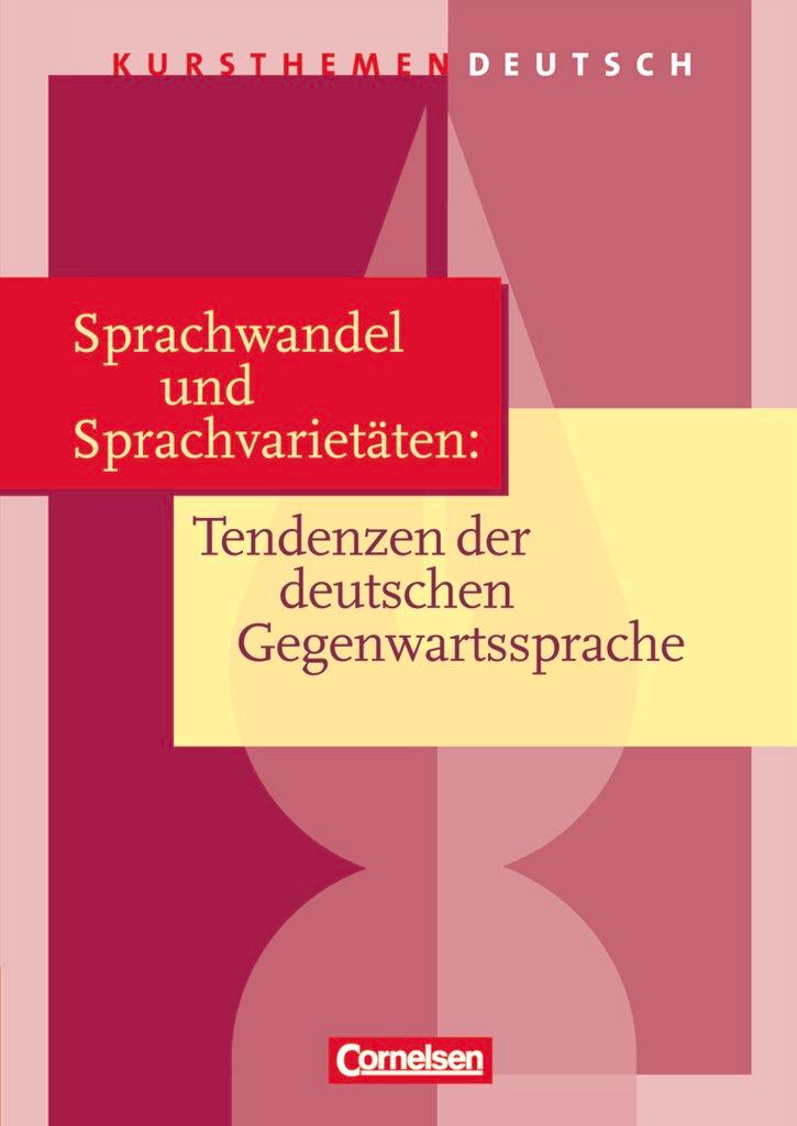 Cover: 9783464609286 | Kursthemen Deutsch. Sprachwandel und Sprachvarietäten: Tendenzen...