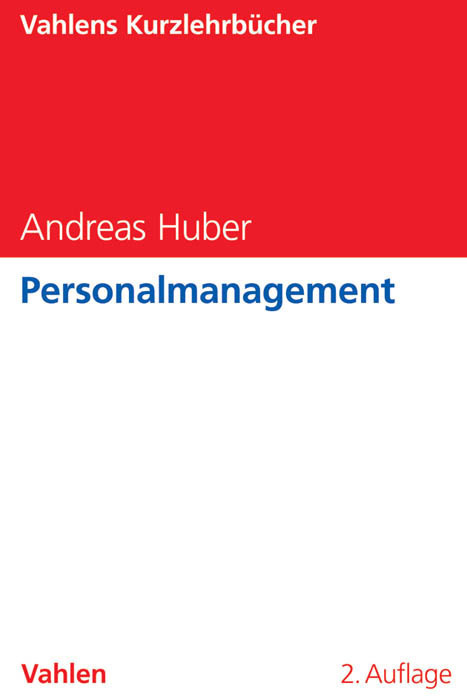 Cover: 9783800650347 | Personalmanagement | Andreas Huber | Taschenbuch | 2017 | Vahlen