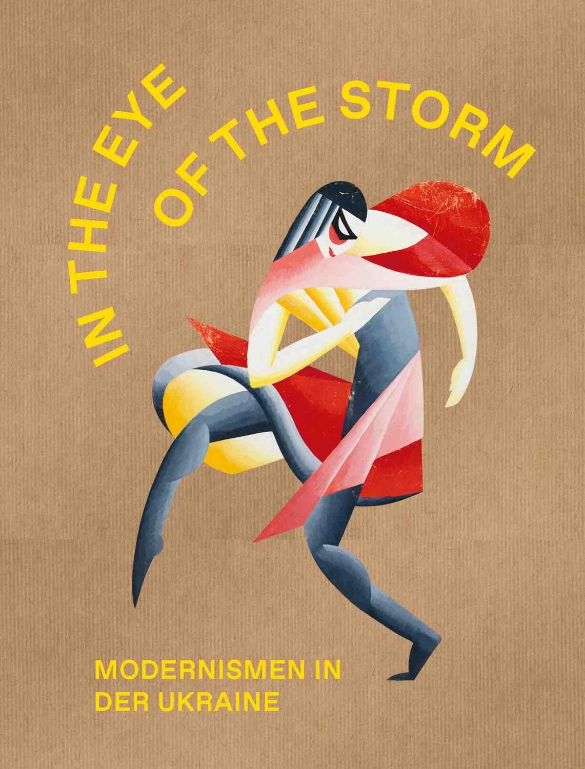 Cover: 9783753306162 | The Eye of the Strom. Modernismen in der Ukraine | Belvedere, Wien