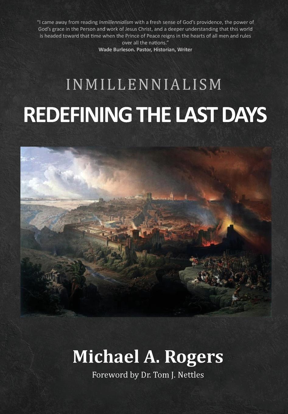 Cover: 9781951252076 | Inmillennialism | Redefining the Last Days | Michael A Rogers | Buch