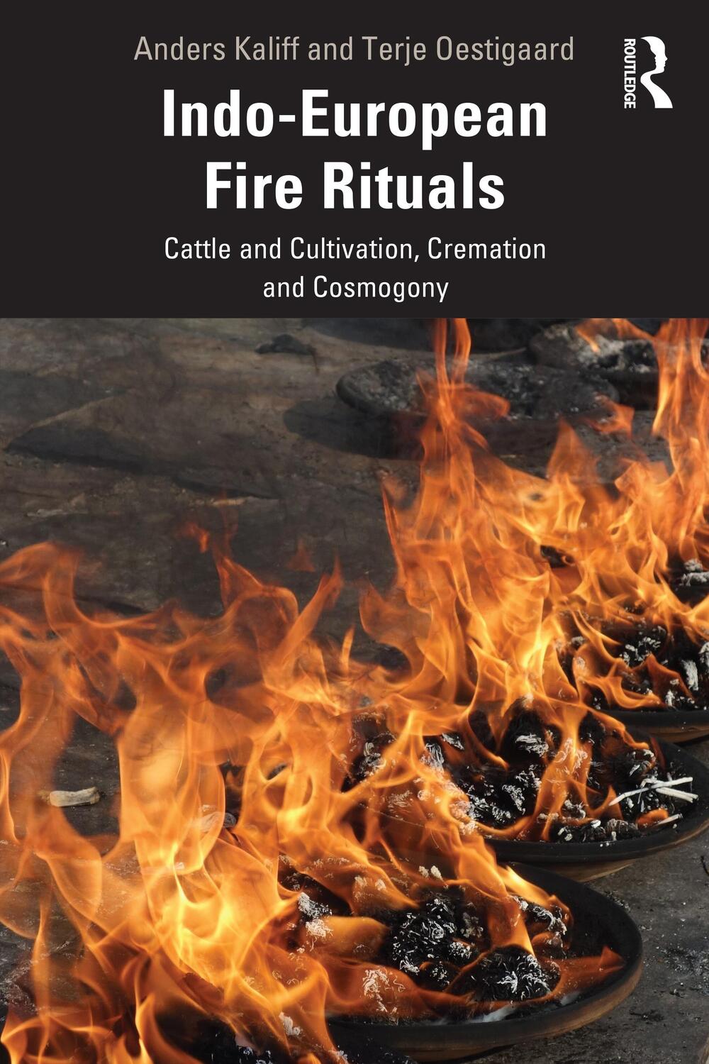 Cover: 9781032292984 | Indo-European Fire Rituals | Anders Kaliff (u. a.) | Taschenbuch