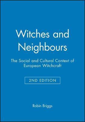 Cover: 9780631233268 | Witches and Neighbours - The Social and Cultural Context of...