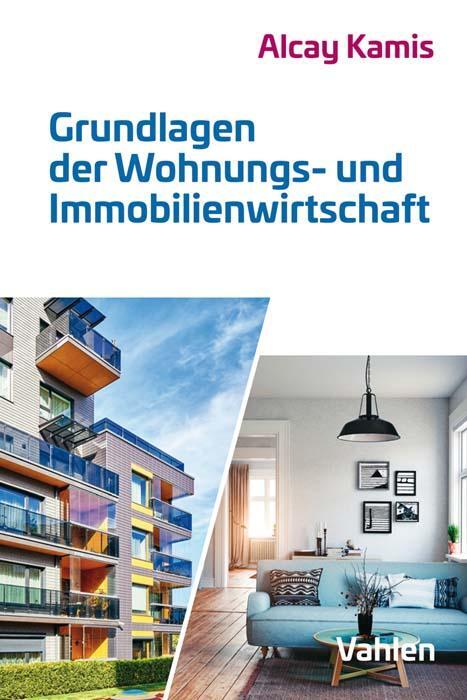 Cover: 9783800665662 | Grundlagen der Wohnungs- und Immobilienwirtschaft | Alcay Kamis | Buch