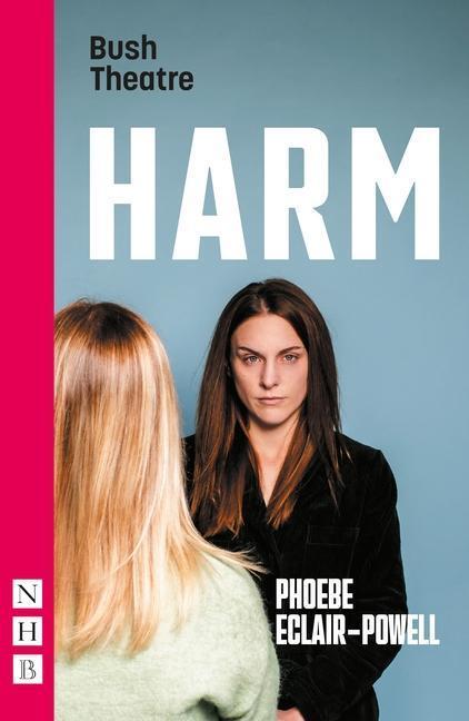 Cover: 9781848429932 | Harm (NHB Modern Plays) | Phoebe Eclair-Powell | Taschenbuch | 2021