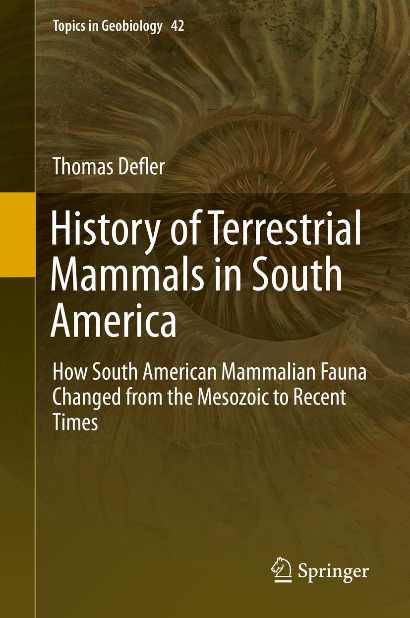 Cover: 9783319984483 | History of Terrestrial Mammals in South America | Thomas Defler | Buch