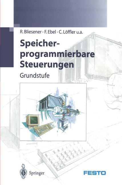 Cover: 9783540620907 | Speicherprogrammierbare Steuerungen | Grundstufe | Bliesener (u. a.)
