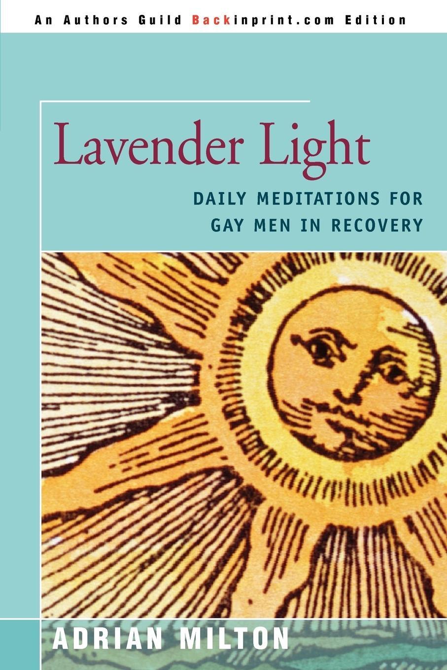 Cover: 9780595515608 | Lavender Light | Daily Meditations for Gay Men in Recovery | Milton