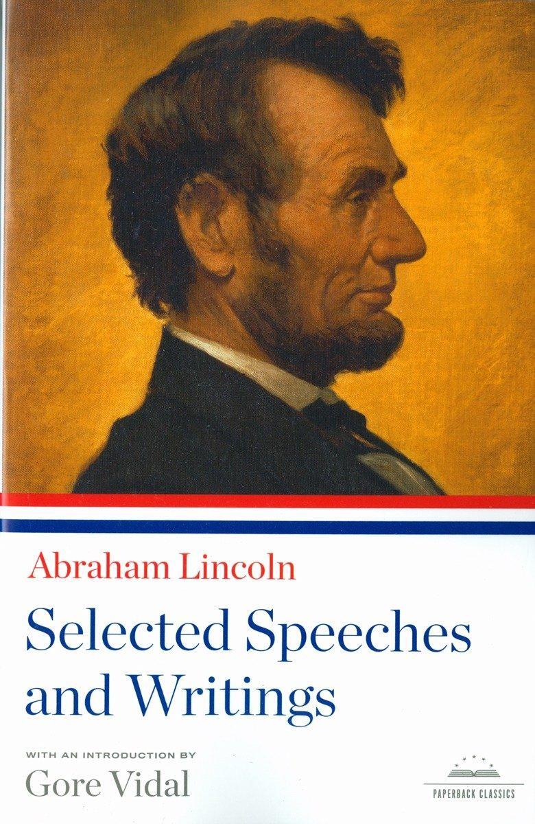 Cover: 9781598530537 | Abraham Lincoln: Selected Speeches and Writings: A Library of...