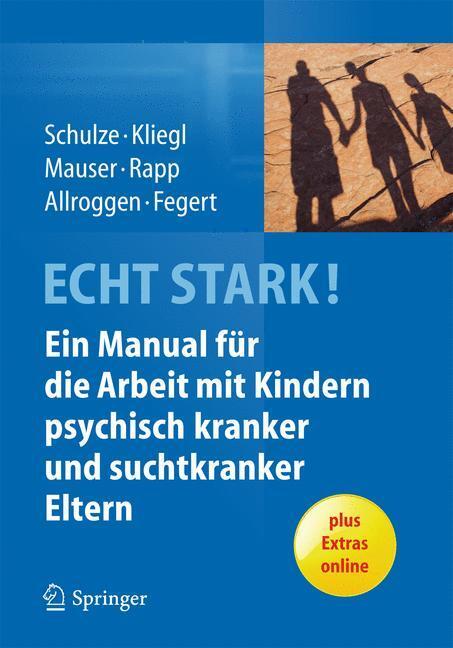 Cover: 9783642449246 | Echt stark! | Ulrike Schulze (u. a.) | Taschenbuch | 2014 | Springer