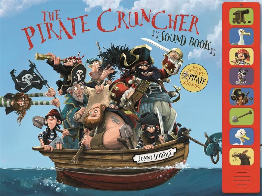 Cover: 9781783701209 | The Pirate-Cruncher (Sound Book) | Jonny Duddle | Buch | Gebunden