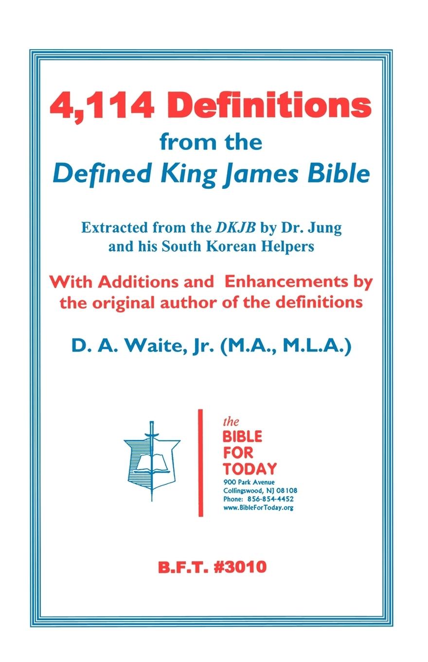 Cover: 9781568480756 | 4,114 Definitions from the Defined King James Bible | D. A. Jr. Waite