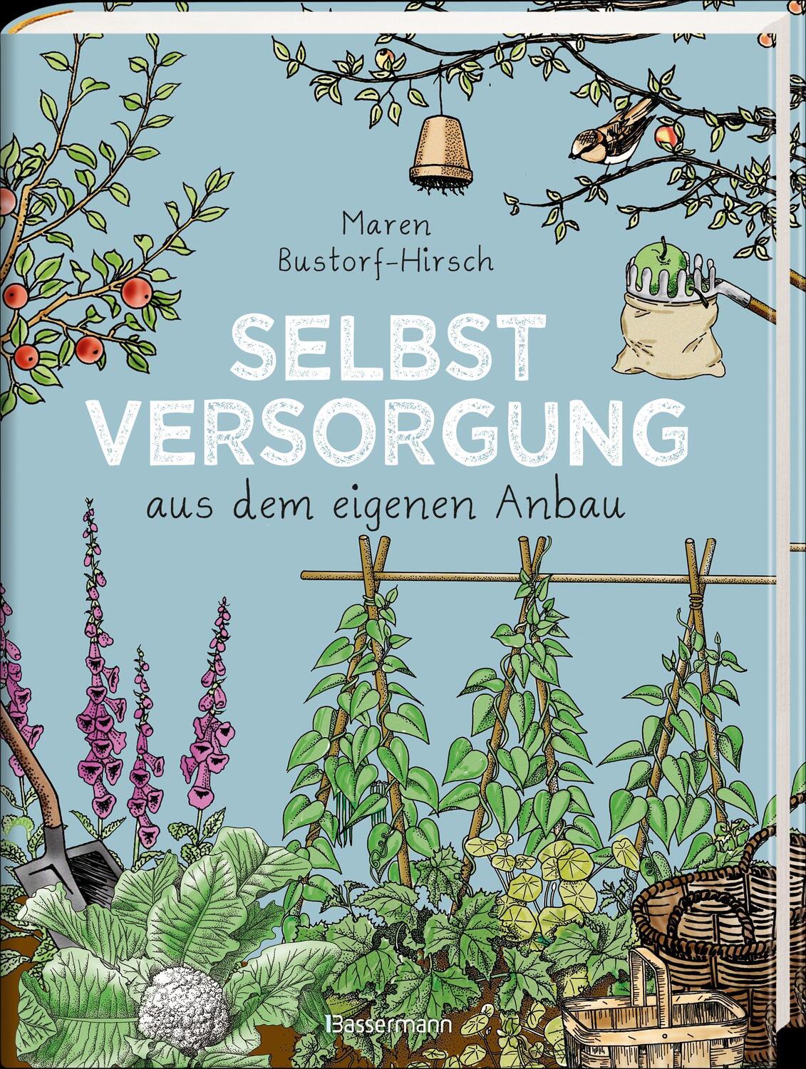 Bild: 9783809436881 | Selbstversorgung aus dem eigenen Anbau | Maren Bustorf-Hirsch | Buch