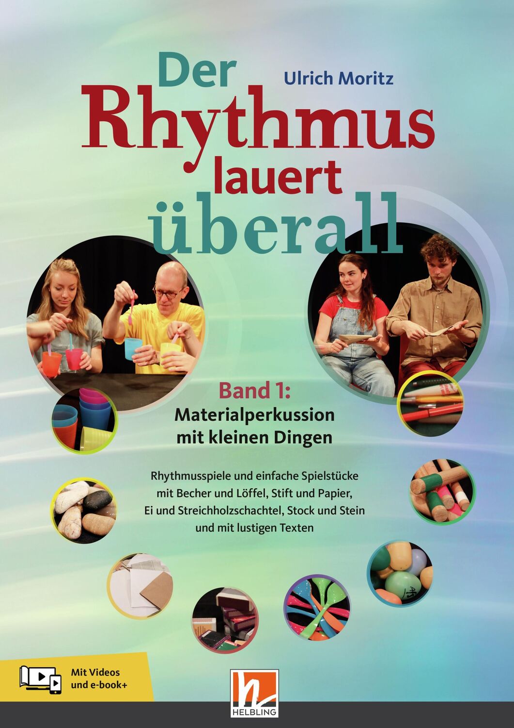 Cover: 9783862275359 | Der Rhythmus lauert überall. Band 1: Materialperkussion mit kleinen...