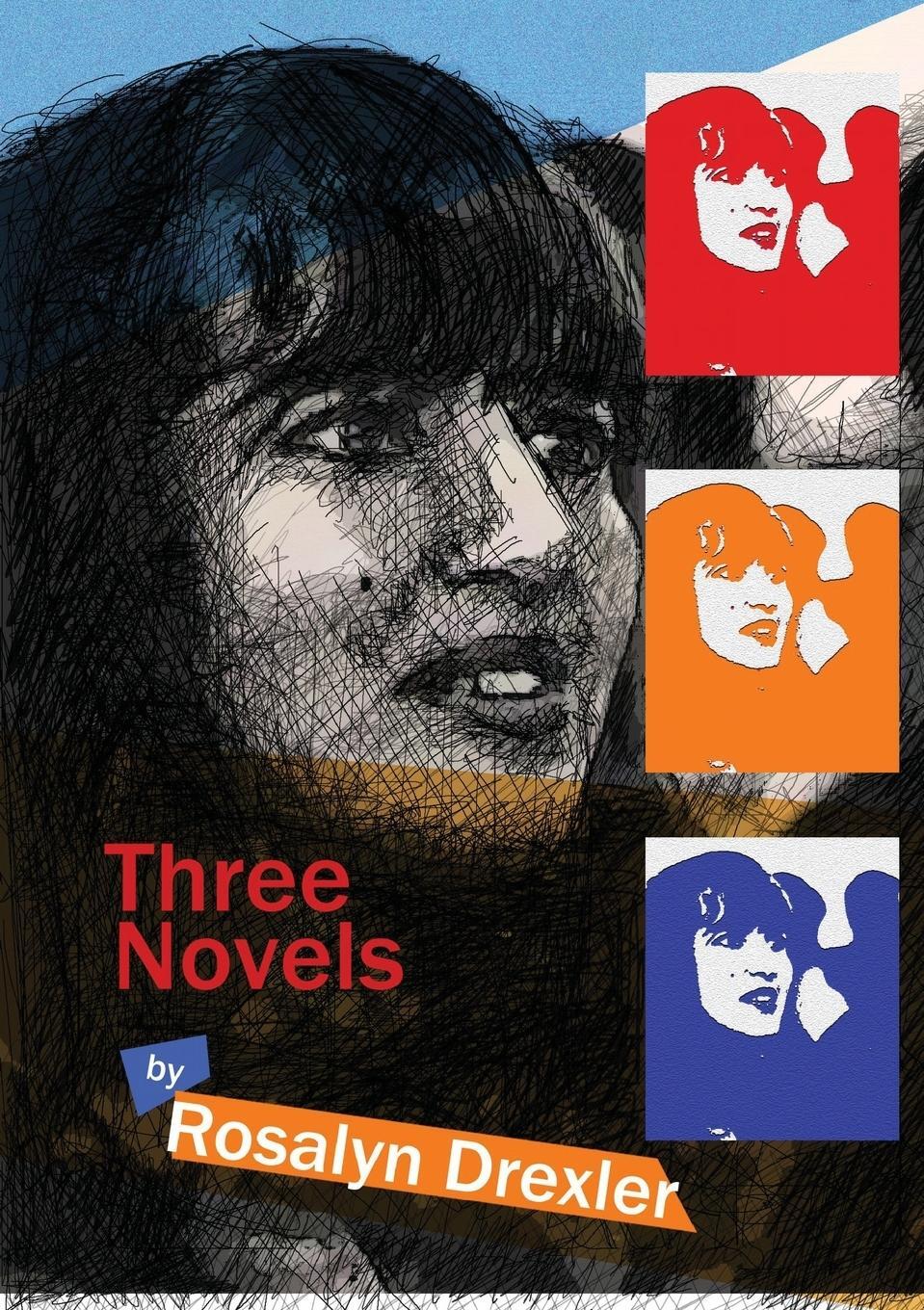 Cover: 9789810921668 | Three Novels | Rosalyn Drexler | Taschenbuch | Paperback | Englisch