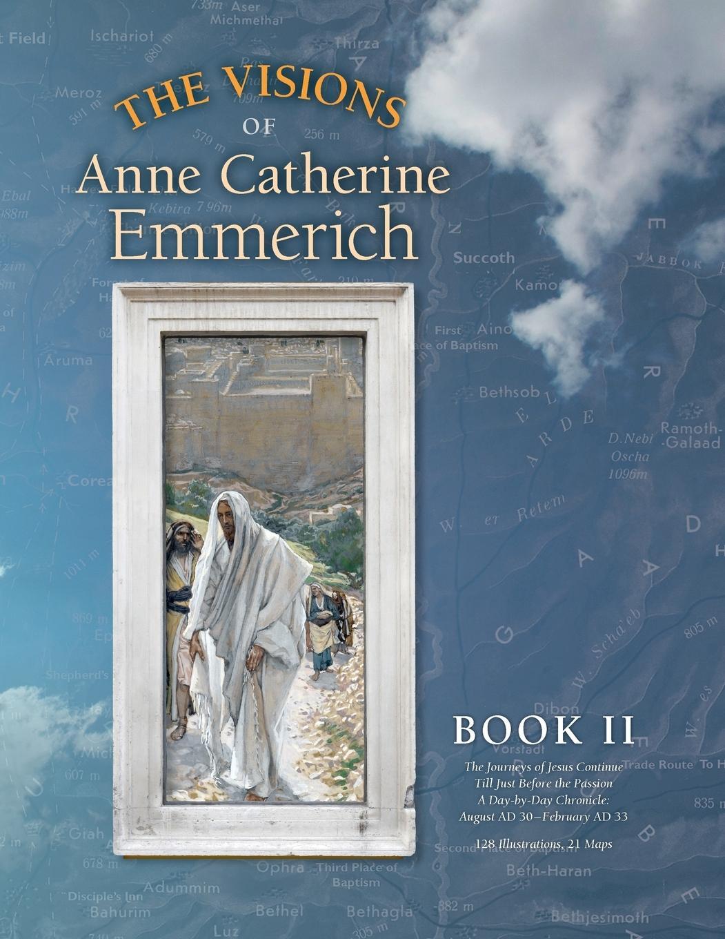 Cover: 9781597311472 | The Visions of Anne Catherine Emmerich (Deluxe Edition) | Book II