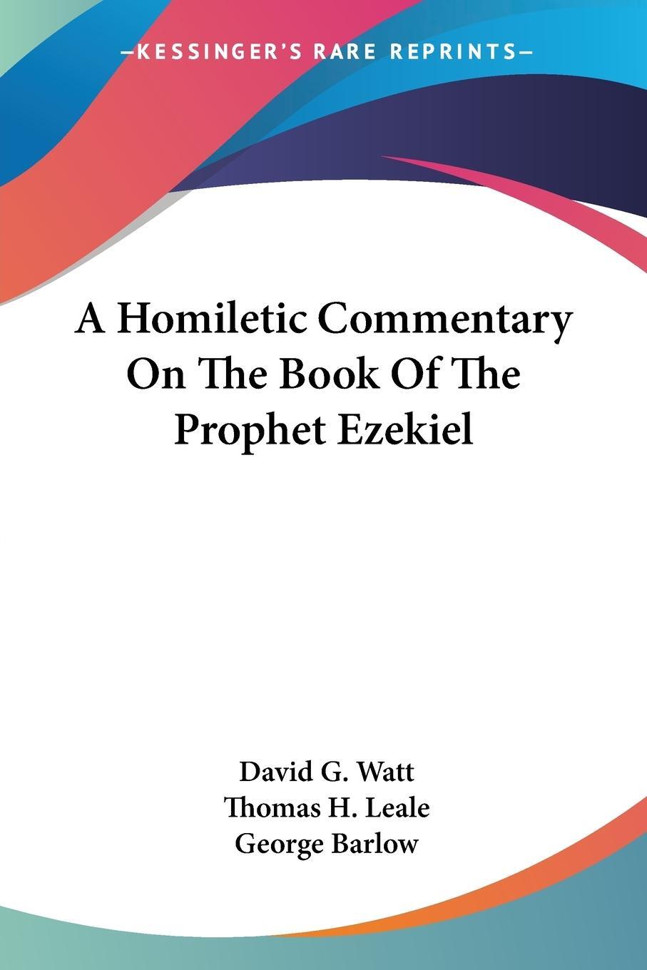 Cover: 9781432635862 | A Homiletic Commentary On The Book Of The Prophet Ezekiel | Buch