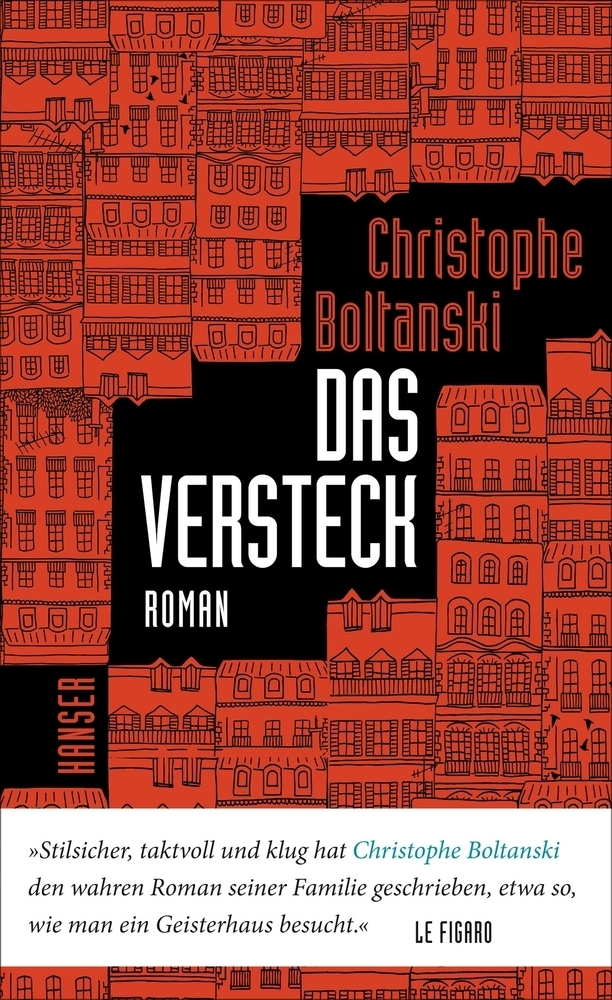 Cover: 9783446256422 | Das Versteck | Roman. Prix Femina 2015 | Christophe Boltanski | Buch