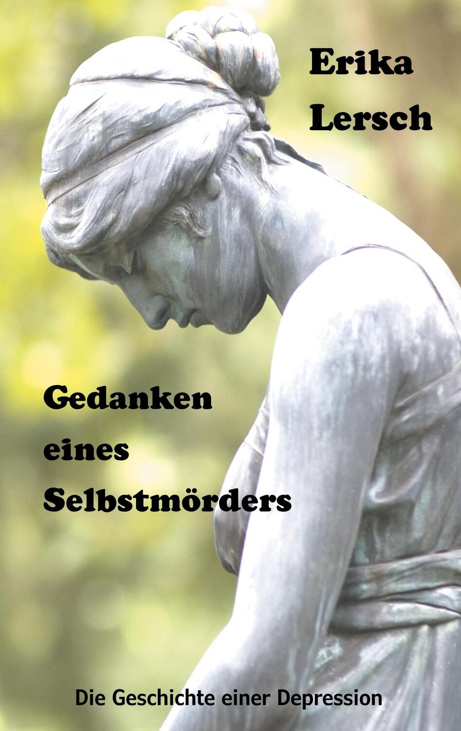 Cover: 9783750415775 | Gedanken eines Selbstmörders | Die Geschichte einer Depression | Buch