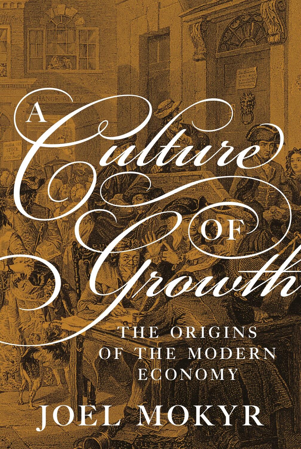 Cover: 9780691180960 | A Culture of Growth | The Origins of the Modern Economy | Joel Mokyr